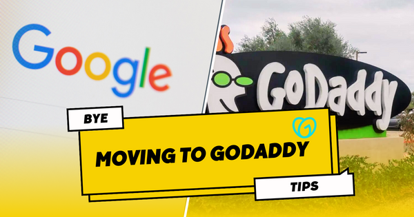 Making the Move: Why I'm Ditching Google Domains for GoDaddy